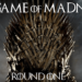 Game of Madness a Game of Thrones Character Faceoff Round 1